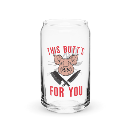 This Butt's for You Glass