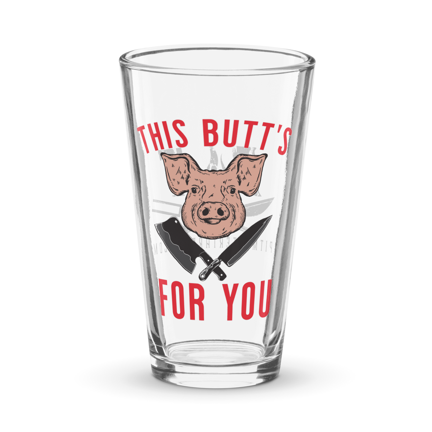 This Butt's for You Glass